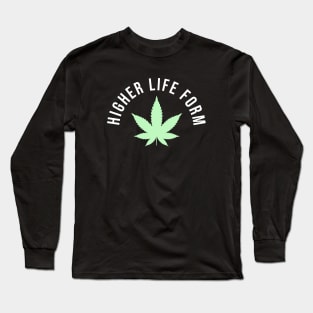 Higher Life Form weed Long Sleeve T-Shirt